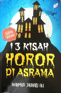 Image of 13 Kisah Horor Di Asrama