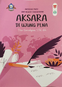 Image of AKSARA DI UJUNG PENA : Antalogi Puisi