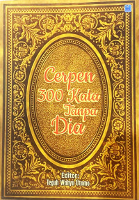 Image of Cerpen 300 Kata Tanpa Dia