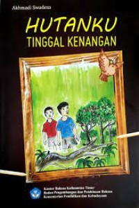 Image of HUTANKU TINGGAL KENANGAN