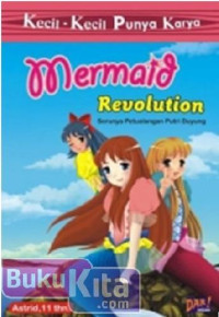 Image of KECIL - KECIL PUNYA KARYA : Mermaid Revolution