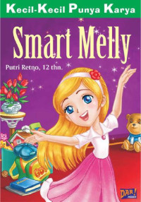 Image of Kecil - Kecil Punya Karya : Smart Melly