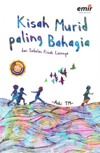 Image of KISAH MURID PALING BAHAGIA & SEBELAS KISAH LAINNYA