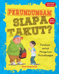 Image of PERUNDUNGAN , SIAPA TAKUT ?