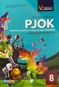 Image of PJOK  Pendidikan Jasmani , Olahraga , dan Kesehatan Untuk Siswa SMP/MTs Kelas VIII
