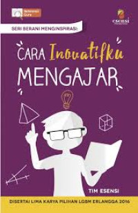Image of SERI BERANI MENGINSPIRASI : CARA INOVATIFKU MENGAJAR