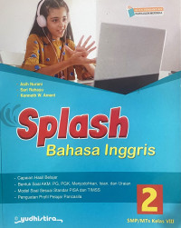 Image of SPLASH Bahasa Inggris untuk SMP/MTs Kelas VIII